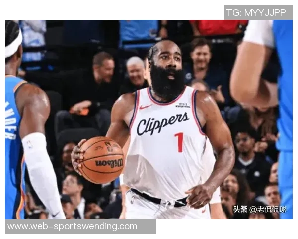 铁林分析快船本赛季或助雷霆获得前五顺位哈登年纪渐长伤病隐患加大 铁林分析快船本赛季或助雷霆获得前五顺位哈登年纪渐长伤病隐患加大